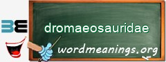 WordMeaning blackboard for dromaeosauridae